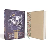 NIV, Beautiful Word Bible, Updated Edition, Peel/Stick Bible Tabs, Leathersoft over Board, Gold/Floral, Red Letter, Comfort Print: 600+ Full-Color Illustrated Verses NIV, Beautiful Word Bible, Updated Edition, Peel/Stick Bible Tabs, Leathersoft over Board, Gold/Floral, Red Letter, Comfort Print: 600+ Full-Color Illustrated Verses Hardcover