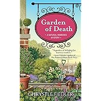 Garden of Death: A Natural Remedies Mystery (3) Garden of Death: A Natural Remedies Mystery (3) Mass Market Paperback Kindle