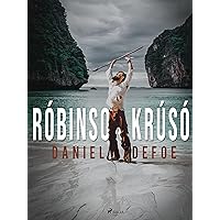 Róbinson Krúsó (Klassískar bókmenntir) (Icelandic Edition) Róbinson Krúsó (Klassískar bókmenntir) (Icelandic Edition) Kindle Hardcover