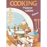Cooking Maltese Cuisine Cooking Maltese Cuisine Paperback