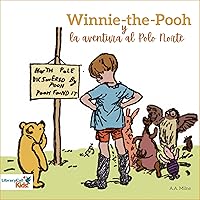 Winnie-the-Pooh y la aventura al polo norte [Winnie-the-Pooh and the Adventure to the North Pole] Winnie-the-Pooh y la aventura al polo norte [Winnie-the-Pooh and the Adventure to the North Pole] Audible Audiobook