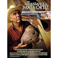 The Renaissance of Mata Ortiz