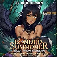 War on Highlands: A Summoner Fantasy LitRPG (Bonded Summoner, Book 4) War on Highlands: A Summoner Fantasy LitRPG (Bonded Summoner, Book 4) Audible Audiobook Kindle Paperback