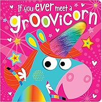If You Ever Meet a Groovicorn If You Ever Meet a Groovicorn Board book