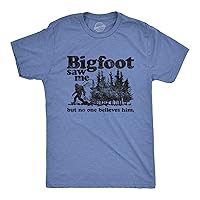 Mens Bigfoot Saw Me But No One Believes Him Tshirt Funny Sasquatch Graphic Novelty Tee