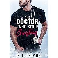 The Doctor Who Stole Christmas: A Reverse Age Gap Holiday Romance (Doctors of Denver) The Doctor Who Stole Christmas: A Reverse Age Gap Holiday Romance (Doctors of Denver) Kindle Paperback Hardcover