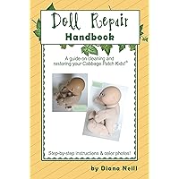 Doll Repair Handbook: A Guide on Cleaning and Restoring Your Cabbage Patch Kids