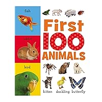 First 100 Animals First 100 Animals Board book Hardcover