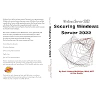 Securing Windows Server 2022 Securing Windows Server 2022 Kindle Paperback