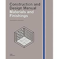 Materials and Finishings: Construction and Design Manual