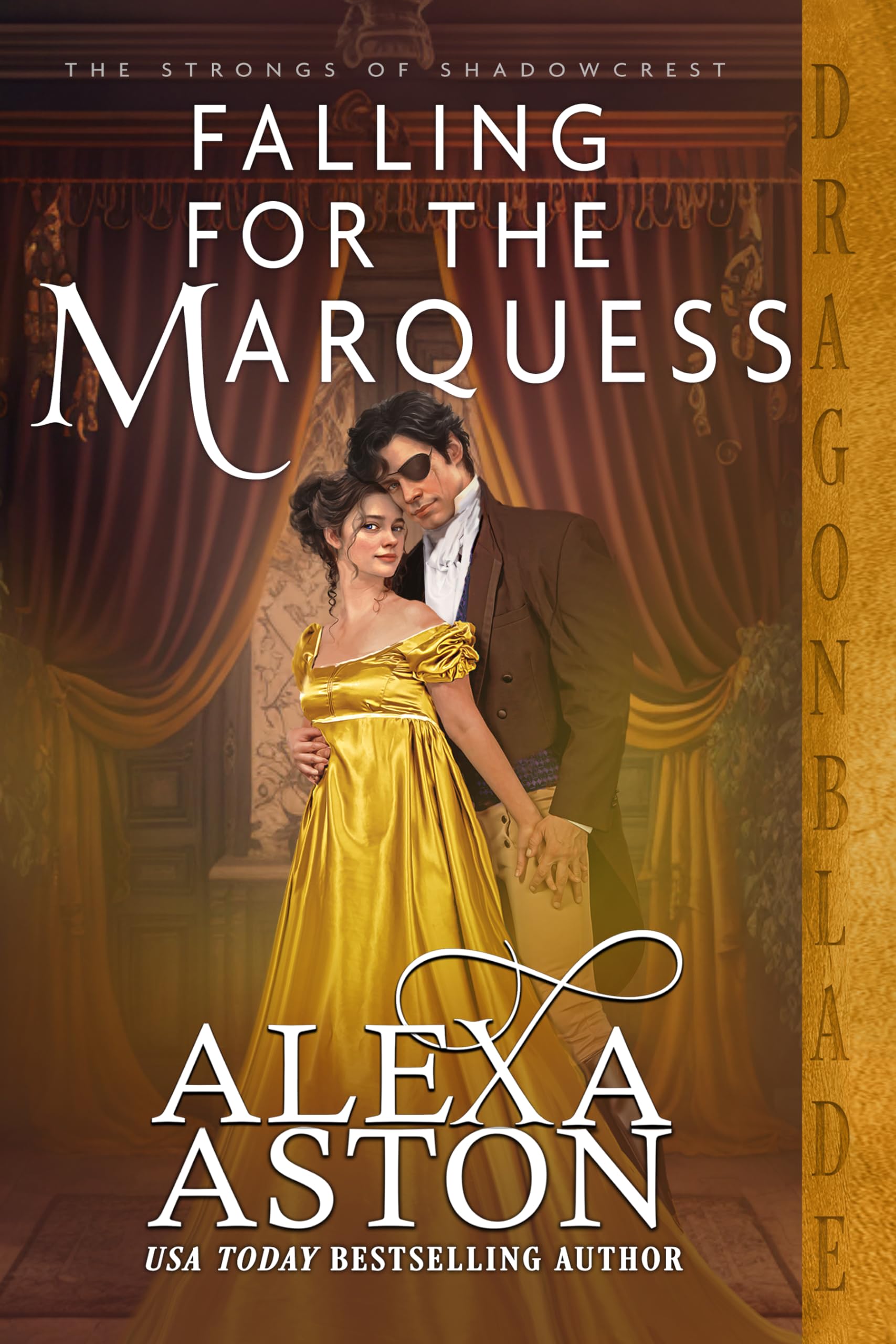 Falling for the Marquess: A Regency Historical Romance (The Strongs of Shadowcrest Book 3)