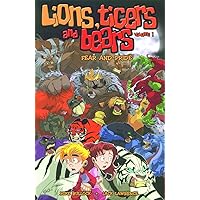 Lions, Tigers & Bears Volume 1: Fear And Pride (Lions, Tigers and Bears, 1) Lions, Tigers & Bears Volume 1: Fear And Pride (Lions, Tigers and Bears, 1) Paperback