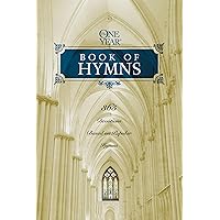 The One Year Book of Hymns: 365 Devotions Based on Popular Hymns The One Year Book of Hymns: 365 Devotions Based on Popular Hymns Paperback Hardcover