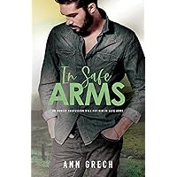 In Safe Arms (My Truth Book 2) In Safe Arms (My Truth Book 2) Kindle Paperback