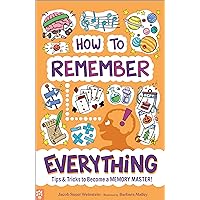 How to Remember Everything: Tips & Tricks to Become a Memory Master! (King of Scars Duology, 41) How to Remember Everything: Tips & Tricks to Become a Memory Master! (King of Scars Duology, 41) Paperback Kindle