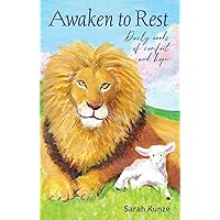 Awaken to Rest: Daily words of comfort and hope Awaken to Rest: Daily words of comfort and hope Kindle Paperback