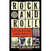 Rock and Roll Explorer Guide to New York City Rock and Roll Explorer Guide to New York City Paperback Kindle
