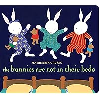 The Bunnies Are Not in Their Beds The Bunnies Are Not in Their Beds Board book Kindle Paperback Hardcover