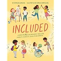 Included: A book for all children about inclusion, diversity, disability, equality and empathy Included: A book for all children about inclusion, diversity, disability, equality and empathy Paperback Hardcover