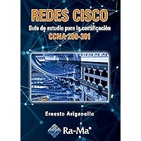 Redes Cisco, Guía de estudio para la certificación CCNA 200-301 (Spanish Edition) Redes Cisco, Guía de estudio para la certificación CCNA 200-301 (Spanish Edition) Paperback Kindle