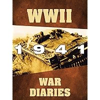 WWII War Diaries: 1941