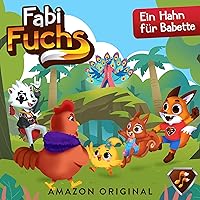 8. Ein Hahn für Babette: Fabi Fuchs 8. Ein Hahn für Babette: Fabi Fuchs Audible Audiobook