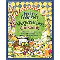 Fix-It and Forget-It Vegetarian Cookbook: 565 Delicious Slow-Cooker, Stove-Top, Oven, and Salad Recipes, Plus 50 Suggested Menus Fix-It and Forget-It Vegetarian Cookbook: 565 Delicious Slow-Cooker, Stove-Top, Oven, and Salad Recipes, Plus 50 Suggested Menus Paperback Kindle Spiral-bound