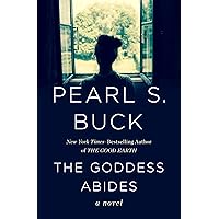 The Goddess Abides: A Novel The Goddess Abides: A Novel Kindle Hardcover Paperback