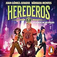 Herederos 1: El legado de los héroes [The Legacy of the Heirs: Volume 1] Herederos 1: El legado de los héroes [The Legacy of the Heirs: Volume 1] Kindle Audible Audiobook Hardcover