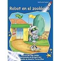 Robot en el zoológico (Robot at the Zoo) (Red Rocket Readers Spanish) (Spanish Edition)