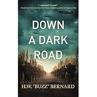 Down a Dark Road (When Heroes Flew Book 4) Down a Dark Road (When Heroes Flew Book 4) Kindle Paperback