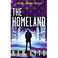 The Homeland: A Blake Jordan Thriller (The Blake Jordan Series Book 5) The Homeland: A Blake Jordan Thriller (The Blake Jordan Series Book 5) Kindle Paperback