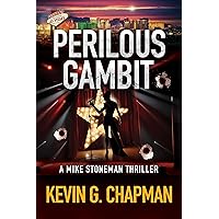 Perilous Gambit: A Mike Stoneman Thriller Perilous Gambit: A Mike Stoneman Thriller Kindle Audible Audiobook Hardcover Paperback