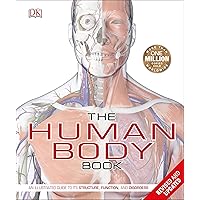 The Human Body Book: An Illustrated Guide to its Structure, Function, and Disorders (DK Human Body Guides)