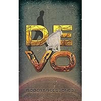 DEVO: A Near Future Apocalyptic Thriller