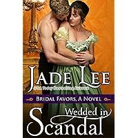 Wedded in Scandal (A Bridal Favors Novel) Wedded in Scandal (A Bridal Favors Novel) Kindle Paperback Mass Market Paperback
