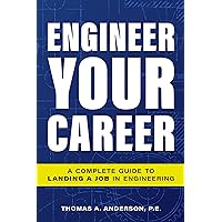 Engineer Your Career: A Complete Guide to Landing a Job in Engineering