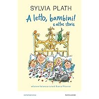 A letto bambini e altre storie (Italian Edition) A letto bambini e altre storie (Italian Edition) Kindle