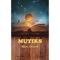 Mutiks (French Edition) Mutiks (French Edition) Kindle Paperback