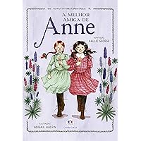A melhor amiga de Anne (Universo Anne) (Portuguese Edition) A melhor amiga de Anne (Universo Anne) (Portuguese Edition) Kindle Paperback