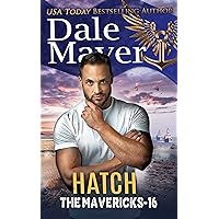 Hatch (The Mavericks Book 16) Hatch (The Mavericks Book 16) Kindle Audible Audiobook Paperback