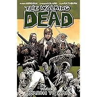 Walking Dead Volume 19: March to War (Walking Dead, 19) Walking Dead Volume 19: March to War (Walking Dead, 19) Paperback Kindle Library Binding