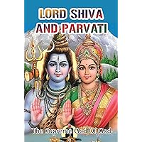 Lord Shiva And Parvati: The Supreme God Of God