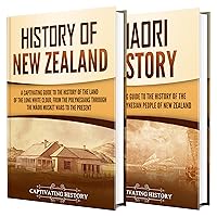 New Zealand: A Captivating Guide to the History of the Land of the Long White Cloud and Māori People