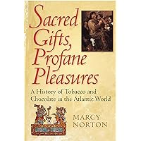 Sacred Gifts, Profane Pleasures: A History of Tobacco and Chocolate in the Atlantic World Sacred Gifts, Profane Pleasures: A History of Tobacco and Chocolate in the Atlantic World Paperback Audible Audiobook Hardcover