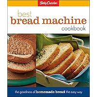 Betty Crocker Best Bread Machine Cookbook: The Goodness of Homemade Bread the Easy Way (Betty Crocker Cooking) Betty Crocker Best Bread Machine Cookbook: The Goodness of Homemade Bread the Easy Way (Betty Crocker Cooking) Hardcover-spiral