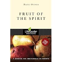 Fruit of the Spirit (LifeGuide Bible Studies)