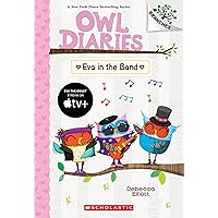 Eva in the Band: A Branches Book (Owl Diaries #17) Eva in the Band: A Branches Book (Owl Diaries #17) Paperback Kindle Hardcover