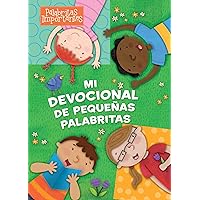 Mi devocional de pequeñitas palabras (Palabritas Importantes) (Spanish Edition) Mi devocional de pequeñitas palabras (Palabritas Importantes) (Spanish Edition) Board book Kindle