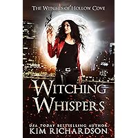 Witching Whispers (The Witches of Hollow Cove Book 7) Witching Whispers (The Witches of Hollow Cove Book 7) Kindle Audible Audiobook Paperback Audio CD